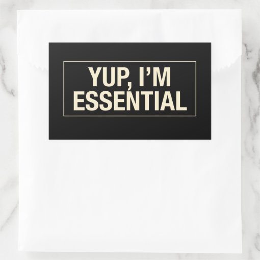Yup Im Essential Rectangular Sticker | Zazzle