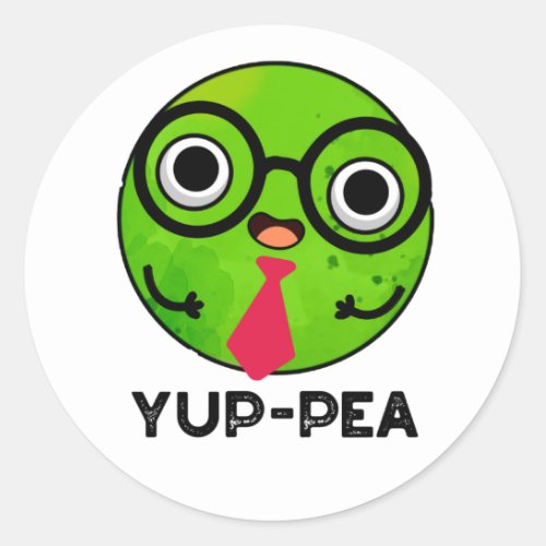 Yup_pea Funny Yuppie Veggie Pea Pun Classic Round Sticker