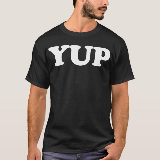 YUP YUP T-Shirt (Front)