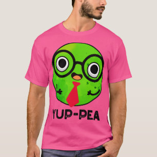 Yuppea Funny Yuppie Veggie Pea Pun T-Shirt