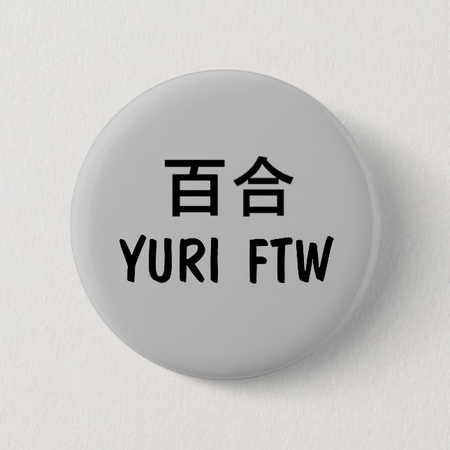 Yuri FTW! Button (Front)