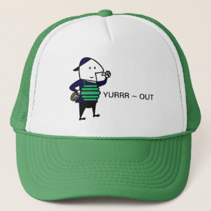 Yurrr Out Trucker Hat