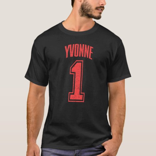 Yvonne Supporter Number 1 Biggest Fan T_Shirt