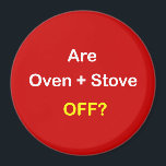 z93 - Magnetic Reminder ~ ARE OVEN   STOVE OFF? Magnet<br><div class="desc">MAGNETIC SAFETY REMINDERS   • • •   highly visible for Anyone who could use a simple,  yet colorful reminder.  Perfect on the FRIDGE ~ especially for Seniors,  caregivers or busy households!    </div>