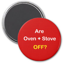 z93 - Magnetic Reminder ~ ARE OVEN   STOVE OFF? Magnet