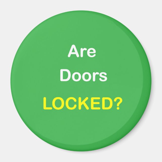 z94 - Magnetic Reminder ~ ARE DOORS LOCKED? Magnet (Front)