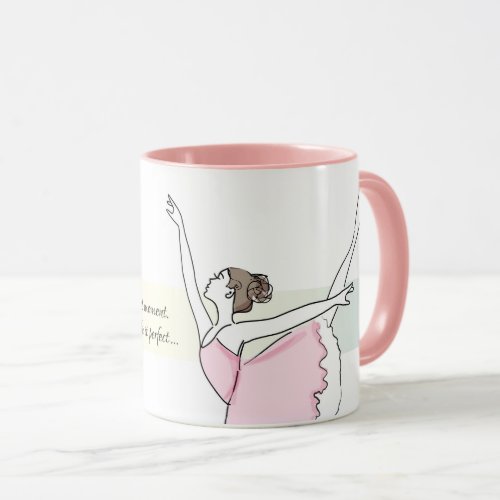 Z Ballerina Perfect Moment Motivational Quote Pink Mug