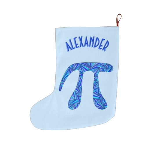 Z Blue Pi Symbol Math Geek Fun Holiday Add A Name Large Christmas Stocking