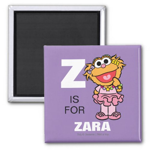 Z is for Zoe  Add Your Name Magnet