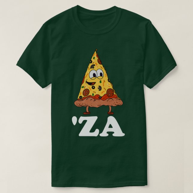 Za Pizza Slang Za  Funny Slice of Pizza Abbreviati T-Shirt (Design Front)