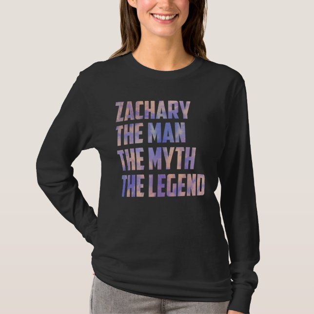Zachary The Man The Myth The Legend Fathers Day So T-Shirt (Front)