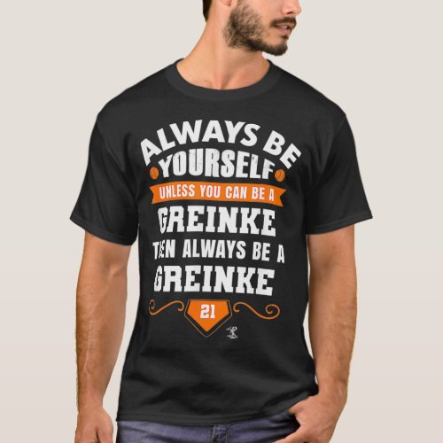 Zack Greinke Always be Yourself Gameday  T_Shirt