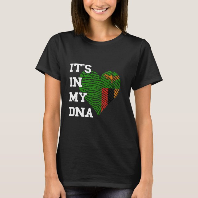 Zambia It's In My DNA Heart Zambian Pride Zambian  T-Shirt (Front)