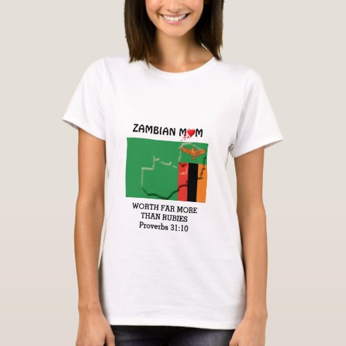 ZAMBIAN MOM Worth More Than Rubies PROVERBS 31 T_Shirt