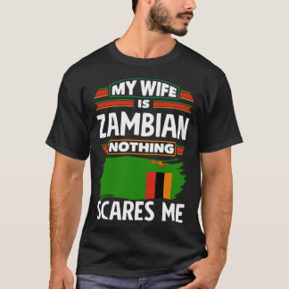 Zambian Zambia Zambian Flag My Wife Is Zambian T-Shirt