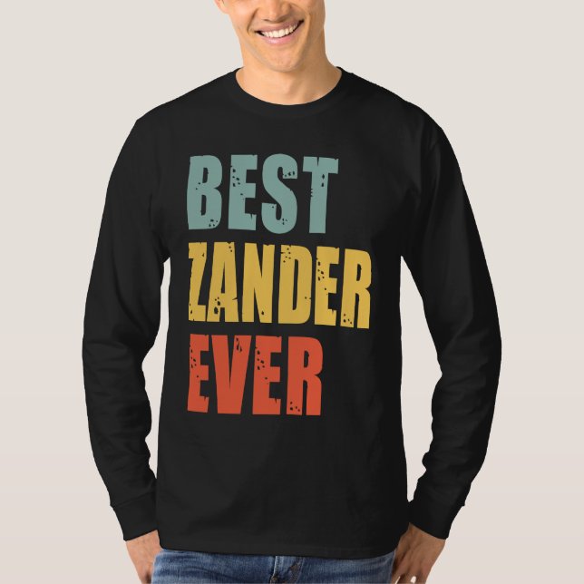 Zander Best Ever  Zander T-Shirt (Front)