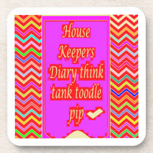 ZANY ART DESIGN WITH HOUSEKEEPER WORDS BEVERAGE COASTER