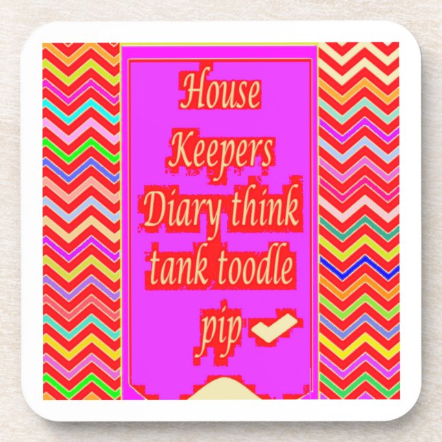  ZANY ART DESIGN WITH HOUSEKEEPER WORDS BEVERAGE COASTER (Front)