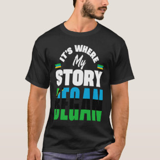 Zanzibar Zanzibari Zanzibar Flag Its Where My Stor T-Shirt