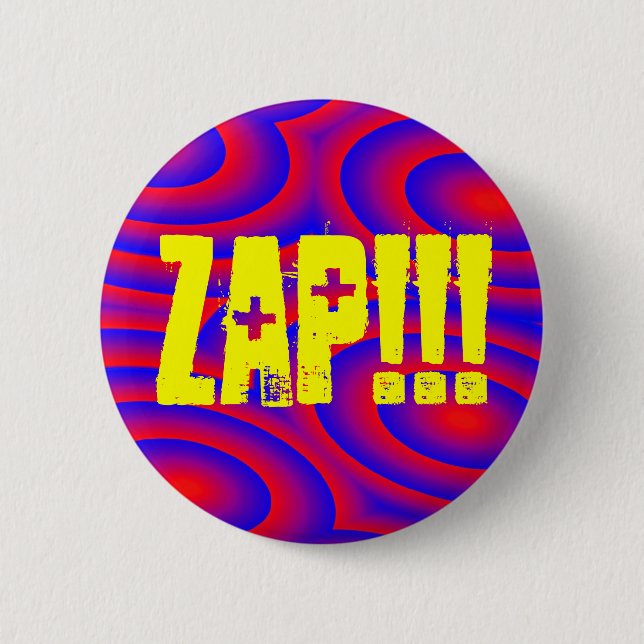 ZAP!!! PINBACK BUTTON (Front)