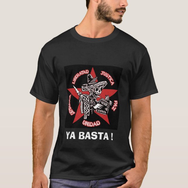 zapatista, YA BASTA ! - Customized T-Shirt (Front)