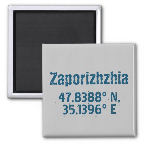 Zaporizhzhia Latitude  Longitude Distressed  Magnet
