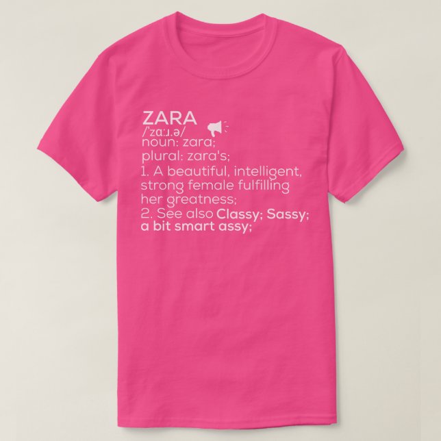 Zara Name Zara Definition Zara Female Name Zara Me T-Shirt (Design Front)