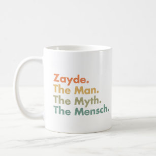 Zayde The Man The Myth The Mensch Coffee Mug