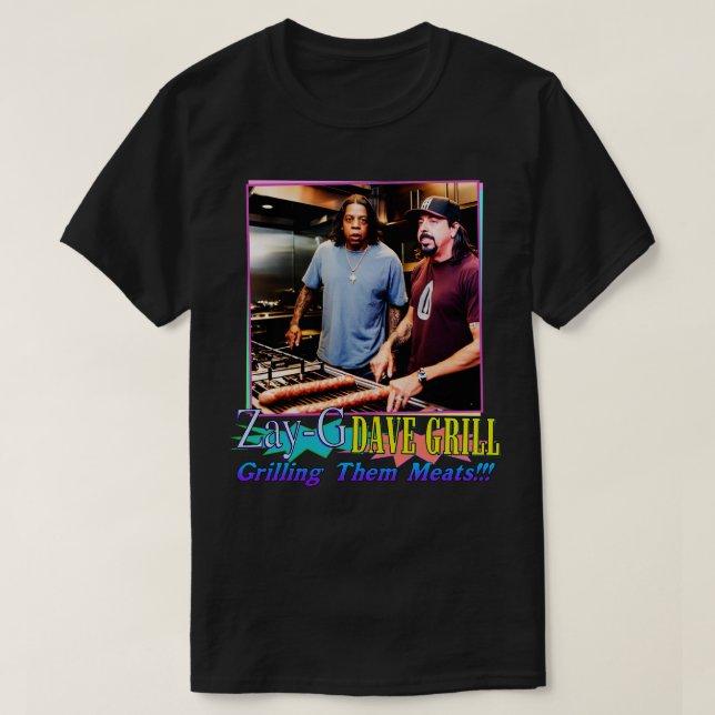 ZayG and Dave Grill Grilling Them Meats T-Shirt (Design Front)