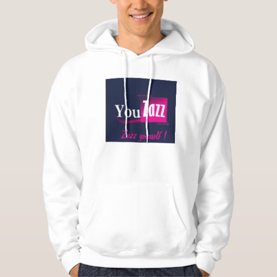 Zazz yourself hoodie