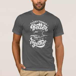 Zazzle better & Together T-Shirt