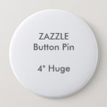 Zazzle Custom 4&quot; Huge Round Button Pin at Zazzle