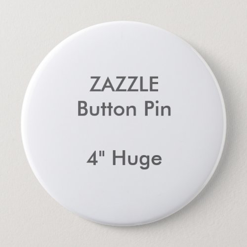 ZAZZLE Custom 4 Huge Round Button Pin