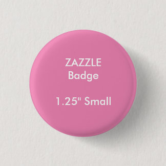 ZAZZLE Custom Printed 1.25" Small Round Badge Button