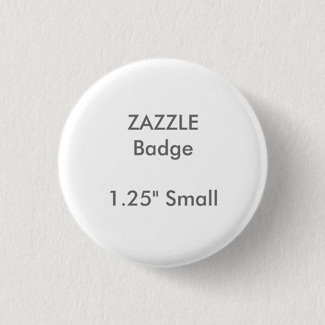 ZAZZLE Custom Printed 1.25" Small Round Badge Button (Front)