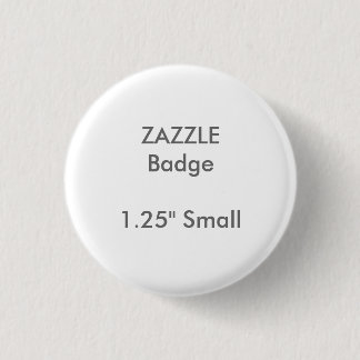 ZAZZLE Custom Printed 1.25" Small Round Badge Button