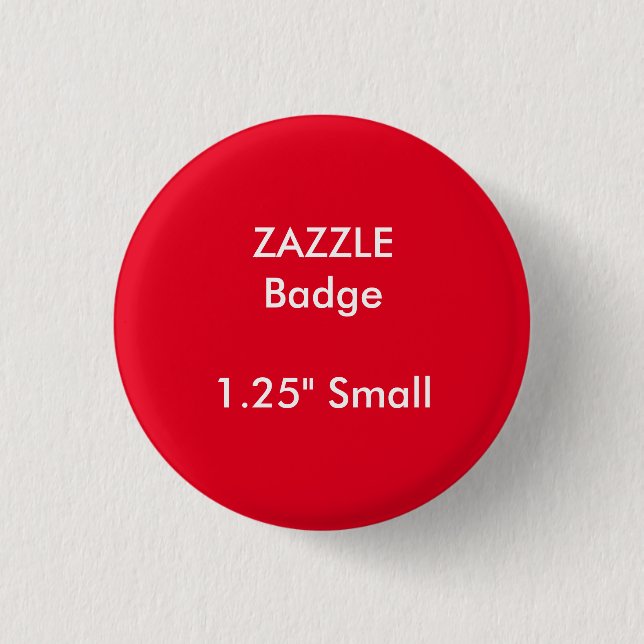 ZAZZLE Custom Printed 1.25" Small Round Badge Button (Front)