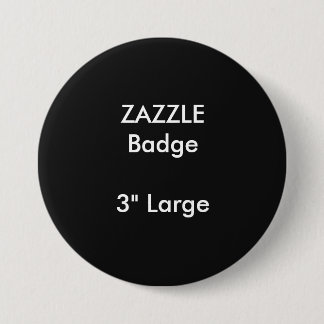 ZAZZLE Custom Printed 3" Large Round Badge Pinback Button