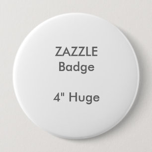 ZAZZLE Custom Printed 4" Huge Round Badge Pinback Button