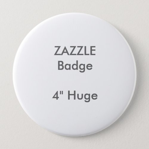 ZAZZLE Custom Printed 4 Huge Round Badge Pinback Button