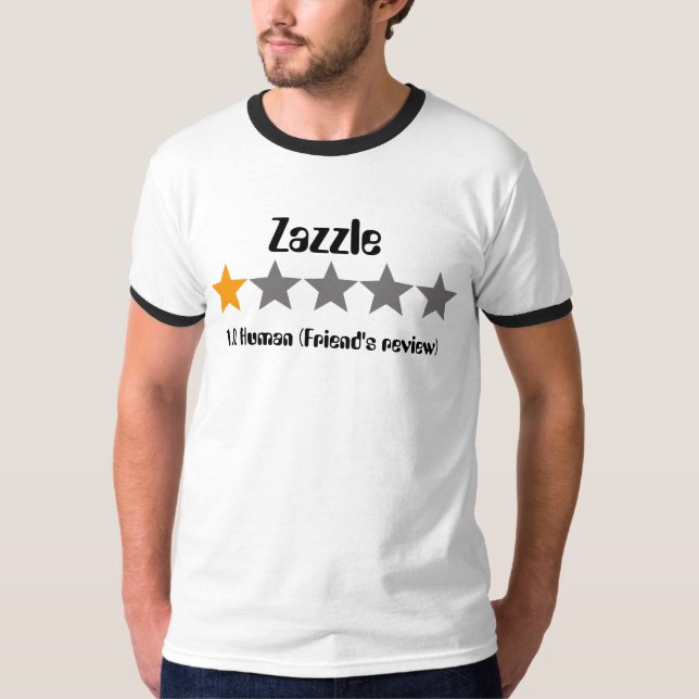 Zazzle friend's review one star T-Shirt (Front)