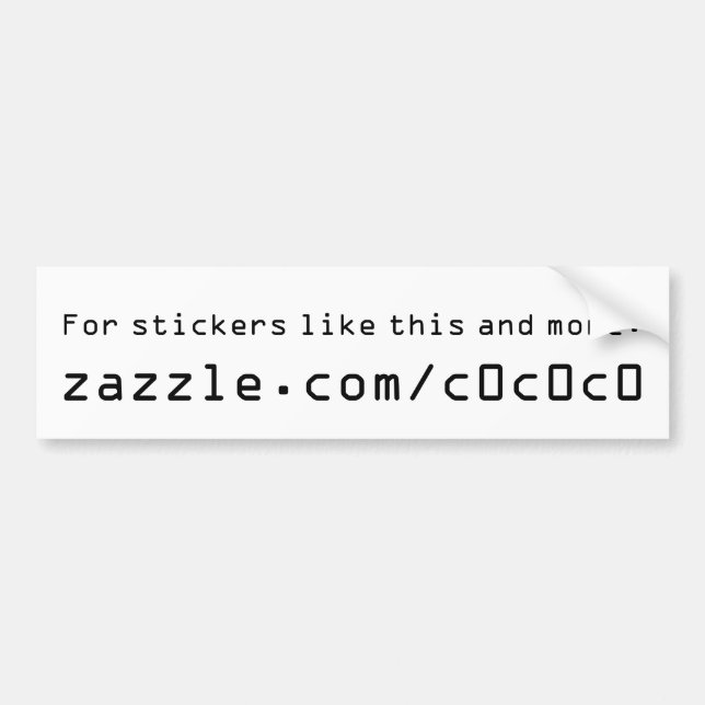 Zazzle store promotoin bumper sticker (Front)