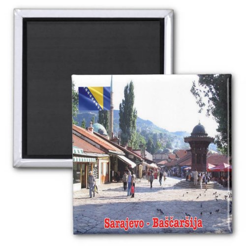 zBA005 SARAJEVO BAŠCARŠIJA Bosnia and Herzegovina Magnet