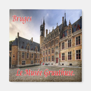 zBE042 BRUGES The Gruuthuse Museum, Fridge Magnet