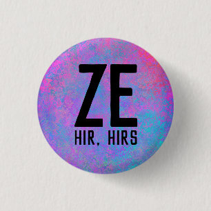 Ze Hir Hirs Pronouns Button