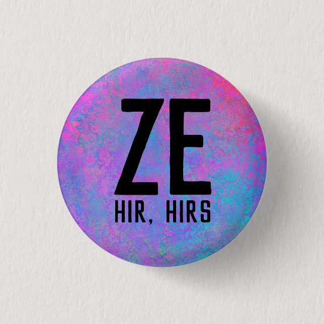 Ze Hir Hirs Pronouns Button (Front)