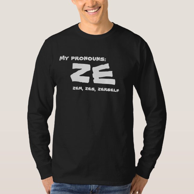 Ze or Custom Pronoun T-Shirt (Front)