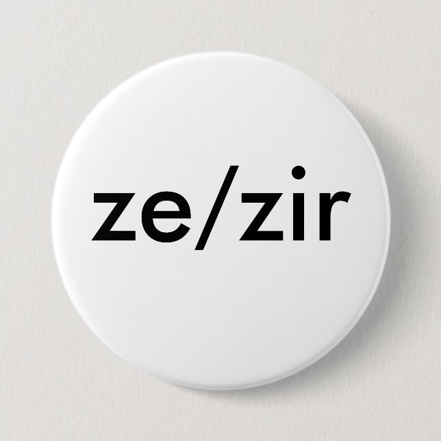 ze/zir pronoun badge pinback button (Front)