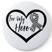 Zebra Awareness Ribbon For My Hero Button