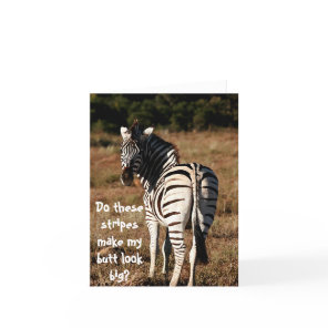 Zebra "butt look big?" editable greeting card